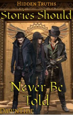 Stories Should Never Be Told ~ Hidden Truths, Book 1