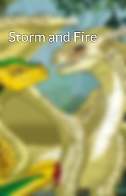 Storm and Fire