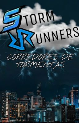 Storm Runners (Corredores de Tormentas)