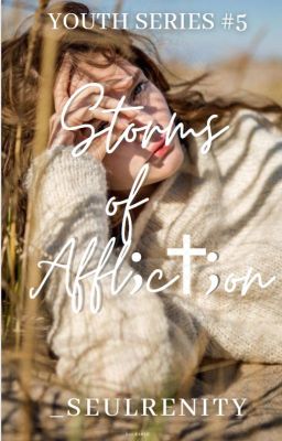 Storms of Affliction (Youth Series #5)