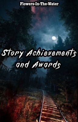 Story Achievements and Awards 