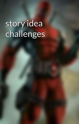 story idea challenges