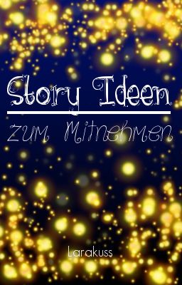 Story Ideen