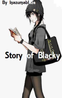 Story Of Blacky [Fanfiction IE] - [Terminé]