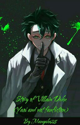 Story of Villain Deku (Yaoi and not fanfiction)