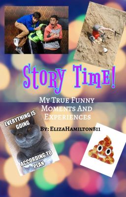 Story Time (My TRUE Funny Moments and Experiences)