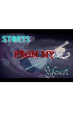 Storys from my Heart