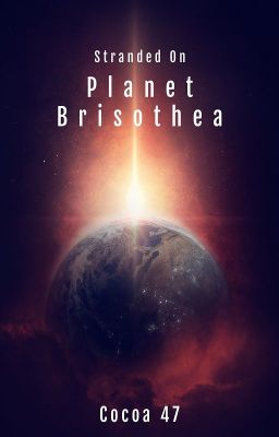 Stranded on Planet Brisothea (BWWM)