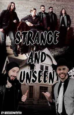 STRANGE AND UNSEEN