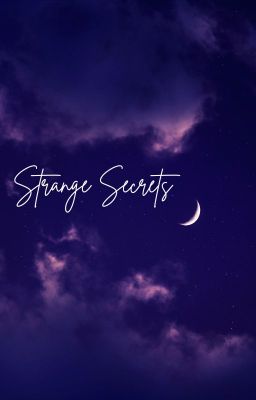 Strange Secrets - My OCs and Original Story