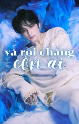 strangelow • và rồi chẳng còn ai