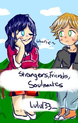 Strangers, Friends, Soulmates