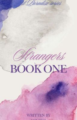 STRANGERS| lost paradise.(Book 01)