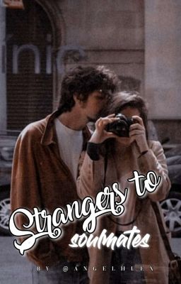  Strangers to soulmates (slow updates)