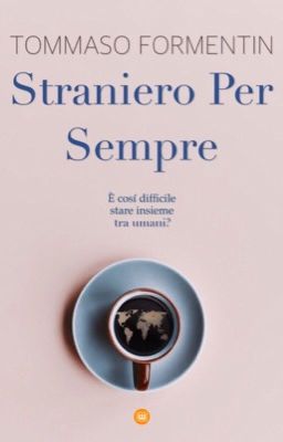 STRANIERO PER SEMPRE