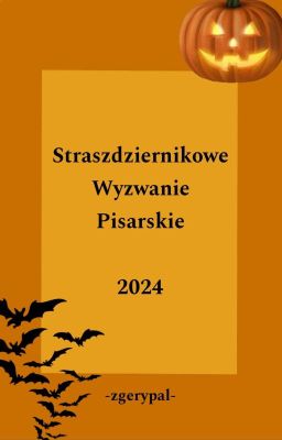 Straszdziernikowe Wyzwanie Pisarskie 2024★