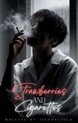 Strawberries and Cigarettes || Jikook