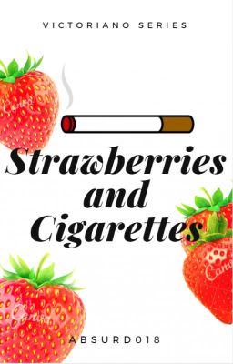 Strawberries And Cigarettes (Victoriano Series Book 1)