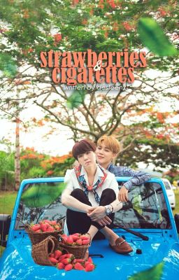 Strawberries & Cigarettes (Short Story)