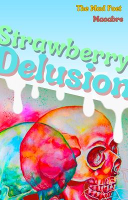 Strawberry Delusion