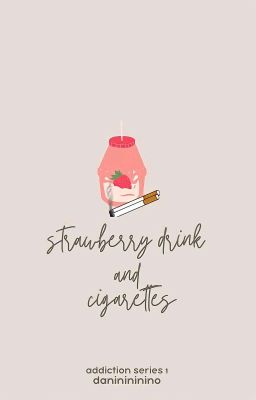 strawberry drink and cigarettes | ✓