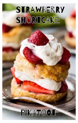 Strawberry Shortcake ★ An s/mb