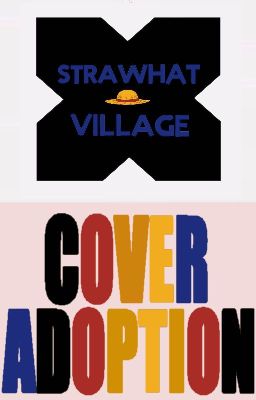 Strawhat Village Cover Adoption