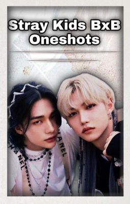 Stray Kids bxb Oneshots