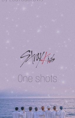 Stray Kids One Shots🤍