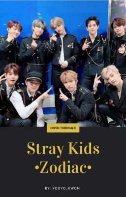 Stray Kids  •Zodiac•