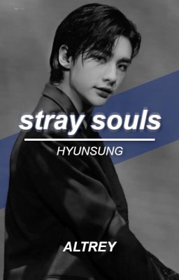 stray souls || hyunsung