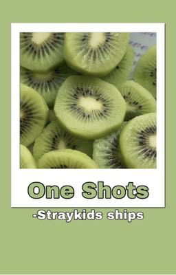 Straykids One Shots