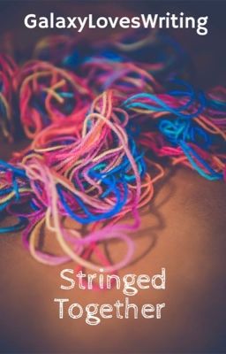 Stringed Together