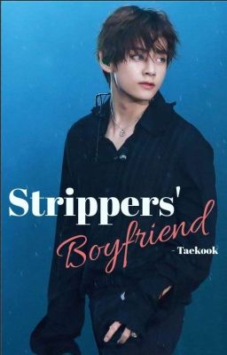 Strippers Boyfriend - Vkook