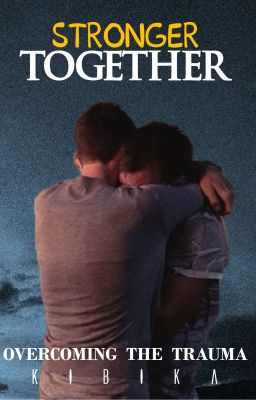 Stronger Together (bxb) ✔