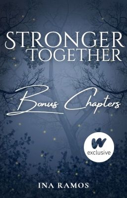 Stronger Together Series: Bonus Chapters