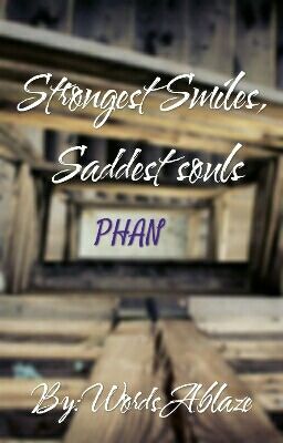 Strongest Smiles, Saddest Souls