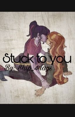 Stuck to you || Twiset FanFiction || 