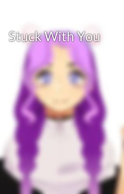 Stuck With You