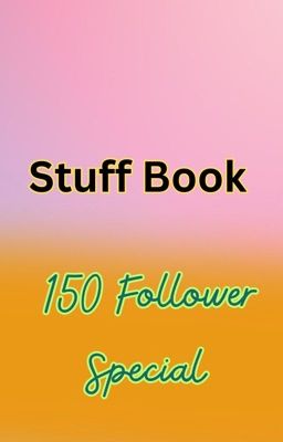 Stuff Book 150 Follower Special 