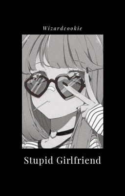 Stupid Girlfriend [✓] » Ansatsu Kyoushitsu