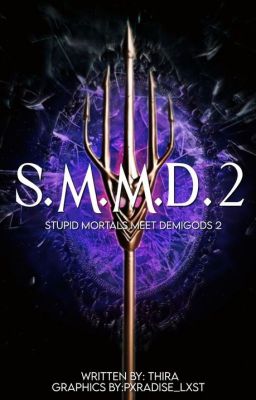 Stupid Mortals Meet Demigods: 2 [SMMD 2]