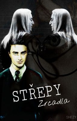 Střepy Zrcadla (Harrylu)