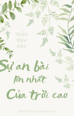 Sự An Bài Lớn Nhất Của Trời Cao