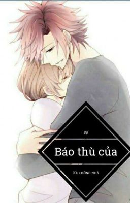 Sự Báo Thù Của Kẻ Không Nhà