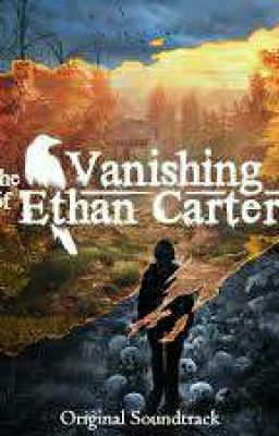 Sự biến mất của Ethan Carter . 