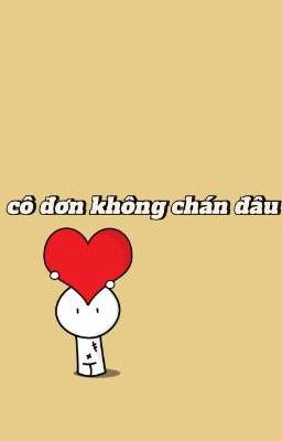 sự cô đơn không bao giờ là chán