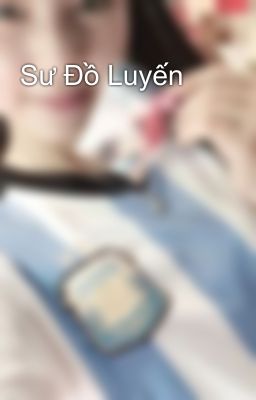 Sư Đồ Luyến