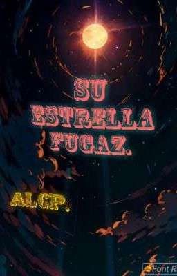 Su Estrella Fugaz.