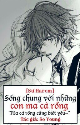 (Sư harem) Sống Chung Nhà Với Những Con Ma Cà Rồng